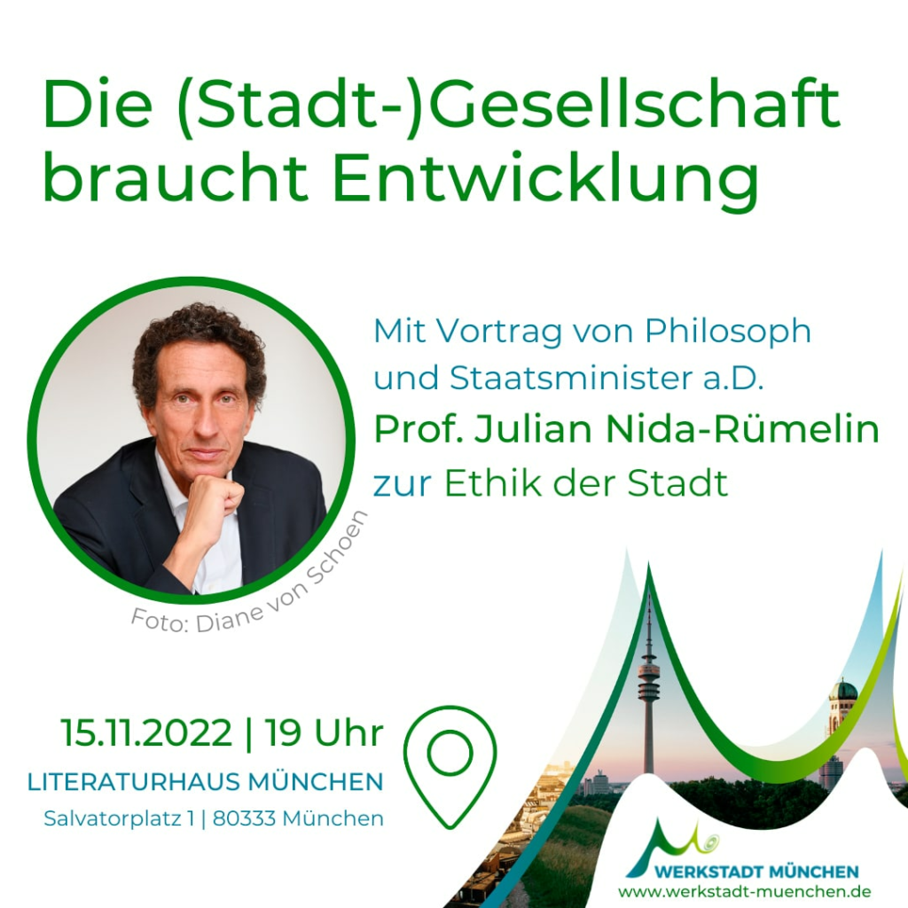 Infopost zur Veranstaltung "Die Stadtgesellschaft braucht Entwicklung" mit einem Vortrag von Philosoph und Staatsminister a.D. Prof. Julian Nida-Rümelin zur Ethik der Stadt.